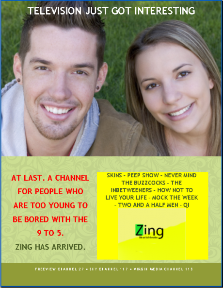 The second, and latest, draft of the Zing advert. The photograph will be replaced by an image of Marcus and Rosie for the final product.